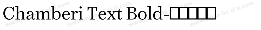 Chamberi Text Bold字体转换